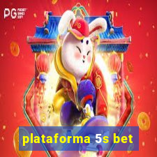 plataforma 5s bet